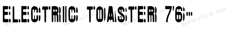 Electric Toaster 76字体转换